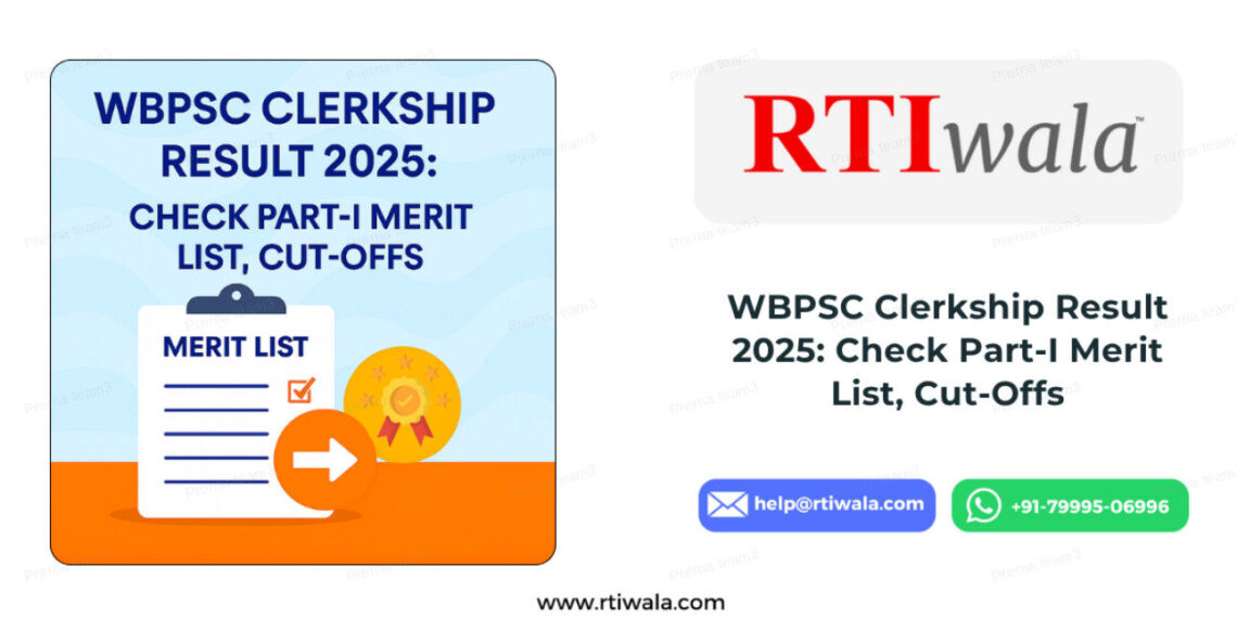 WBPSC Clerkship Result PDF at psc.wb.gov.in: Check Roll No., Cut-Off & Part-II Updates by RTIwala