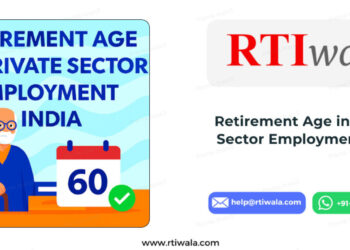 Retirement Age in Private Sector Employment India: Know Your Rights Before It’s Too Late by RTIwala