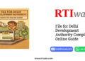 File for Delhi Development Authority Complete Online Guide by RTIwala