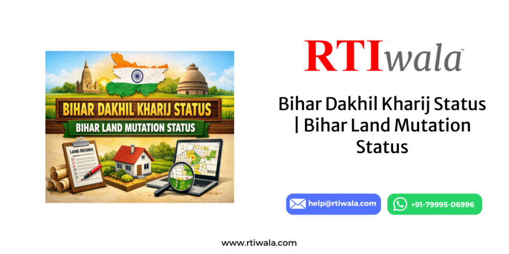 Bihar Dakhil Kharij Status | Bihar Land Mutation Status By RTIwala