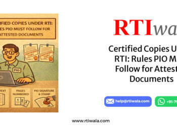 Certified Copies Under RTI: Rules PIO Must Follow for Attested Documents By RTIwala