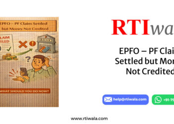 EPFO – PF Claim Settled but Money Not Credited by RTIwala