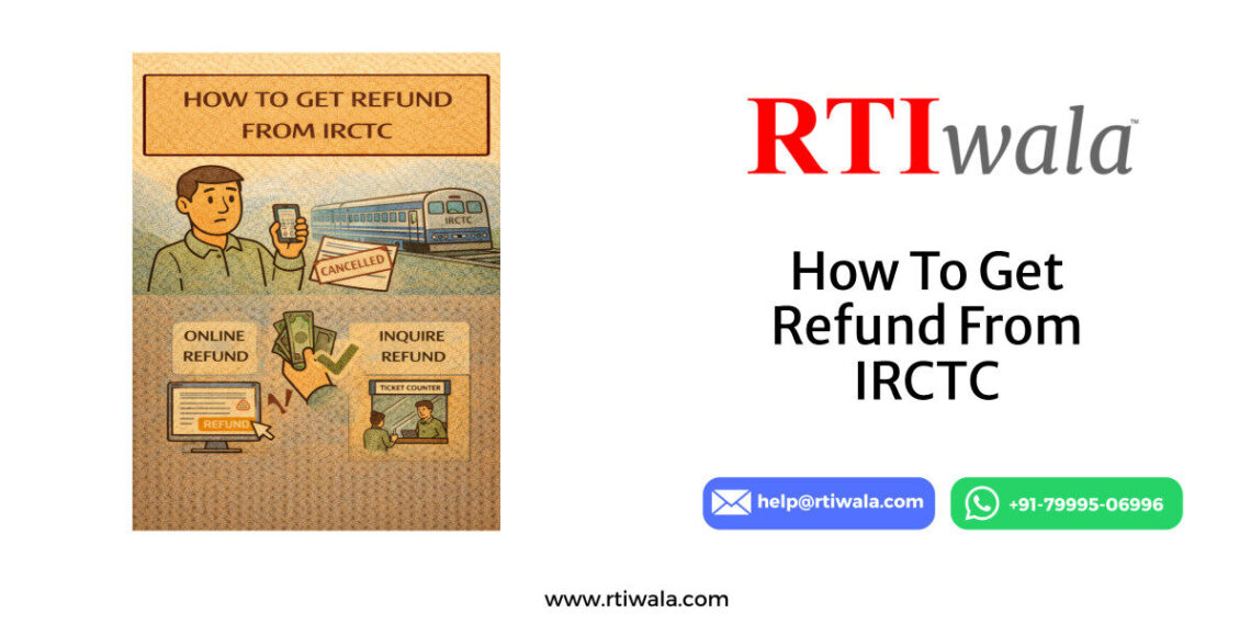 How To Get Refund From IRCTC By RTIwala