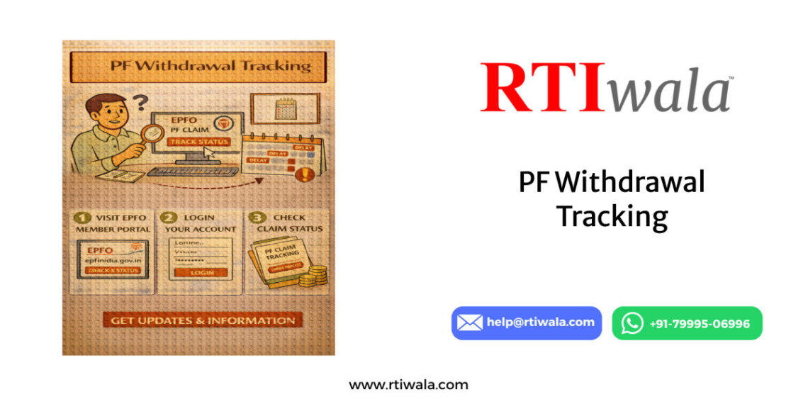 PF Withdrawal Tracking by RTIwala