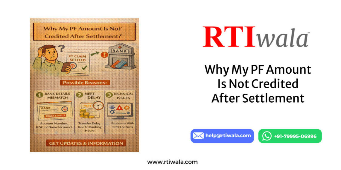 Why My PF Amount Is Not Credited After Settlement by RTIwala