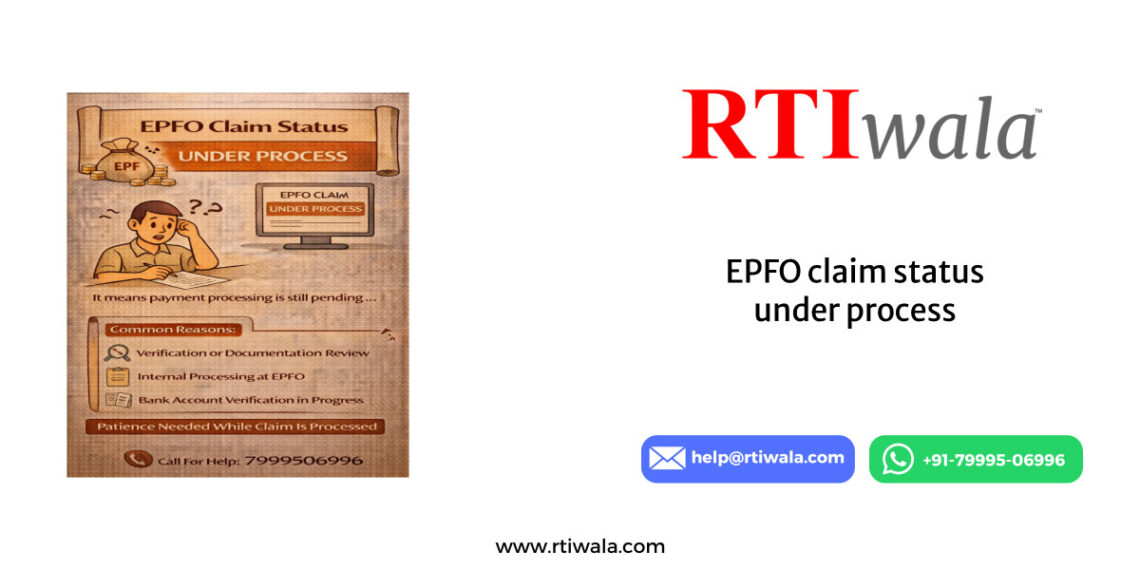 EPFO claim status under process by RTIwala
