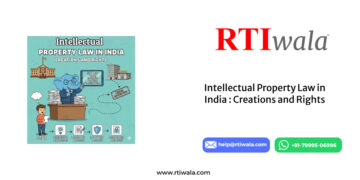 Intellectual Property Law in India : Creations and Rights by RTIwala