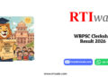 WBPSC Clerkship Result 2026 by RTIwala